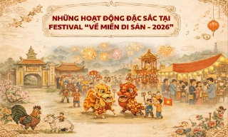 Những hoạt động đặc sắc tại Festival "Về miền di sản - 2026”